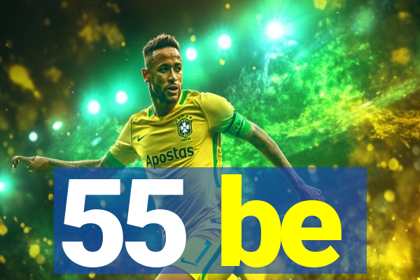 55 be
